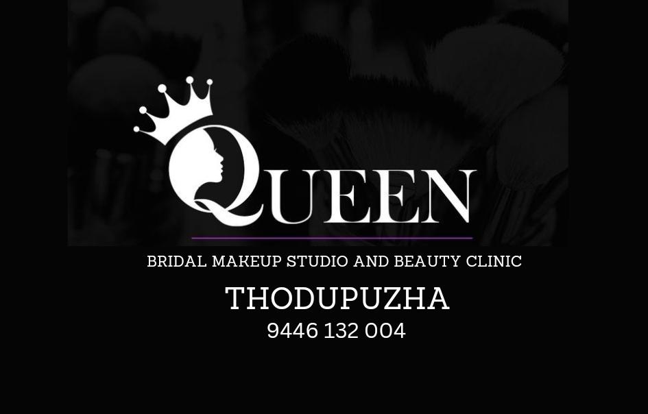 QUEENS BRIDAL MAKEUP STUDIO AND BEAUTY CLINIC THODUPUZHA